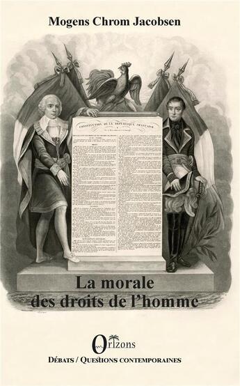 Couverture du livre « La morale des droits de l'homme » de Mogens Chrom Jacobsen aux éditions Orizons