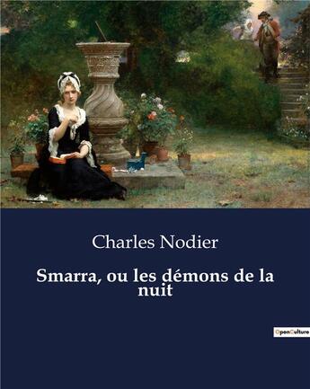 Couverture du livre « Smarra, ou les démons de la nuit » de Charles Nodier aux éditions Culturea