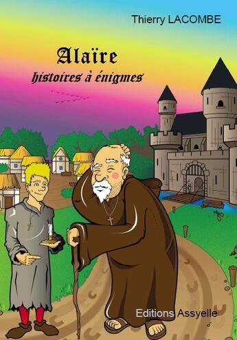 Couverture du livre « Alaïre » de Thierry Lacombe aux éditions Assyelle