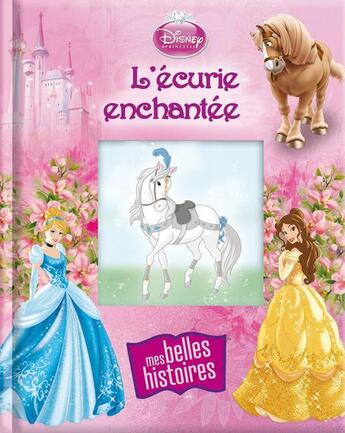 Couverture du livre « Princesse Disney ; l'écurie enchantée » de  aux éditions Pi Kids