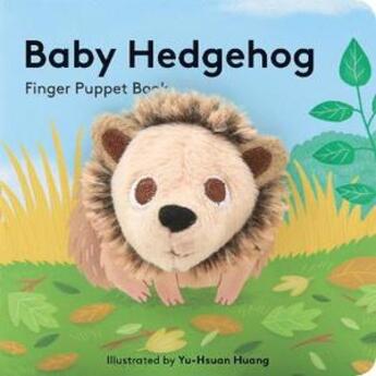 Couverture du livre « Baby hedgehog : finger puppet book » de Yu-Hsuan Huang aux éditions Chronicle Books