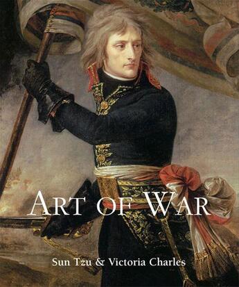 Couverture du livre « Art of War » de Victoria Charles et Sun Tzu aux éditions Parkstone International