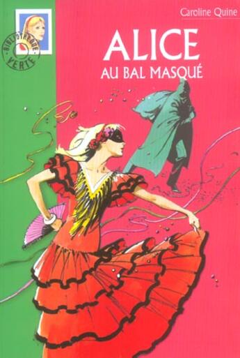 Couverture du livre « Alice au bal masqué » de Caroline Quine aux éditions Le Livre De Poche Jeunesse