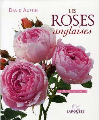 Couverture du livre « Les roses anglaises » de David Austin aux éditions Larousse