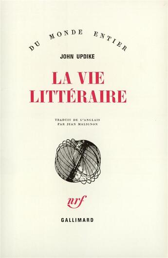 Couverture du livre « La Vie Litteraire » de John Updike aux éditions Gallimard