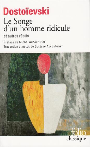 Couverture du livre « Le songe d'un homme ridicule ; autres récits » de Fedor Dostoievski aux éditions Folio