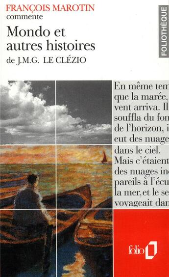 Couverture du livre « Mondo et autres histoires de J.M.G. Le Clézio (Essai et dossier) » de François Marotin aux éditions Folio