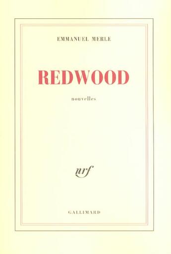 Couverture du livre « Redwood » de Emmanuel Merle aux éditions Gallimard