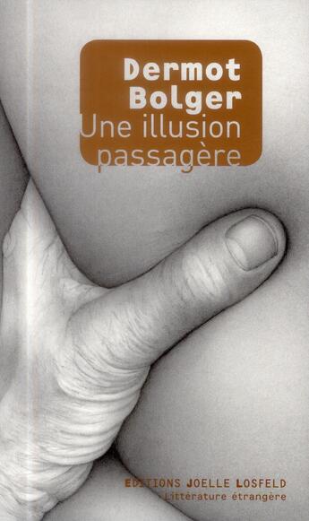 Couverture du livre « Une illusion passagère » de Dermot Bolger aux éditions Joelle Losfeld