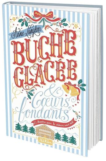 Couverture du livre « Bûche glacée & coeurs fondants » de Anne Langlois aux éditions Nathan