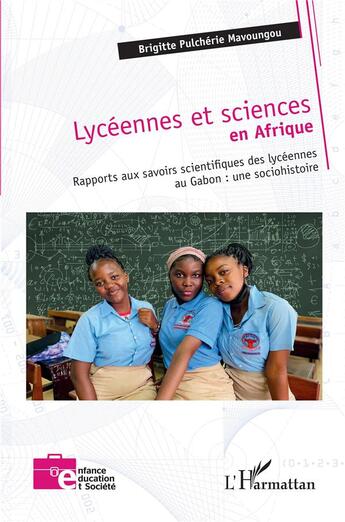 Couverture du livre « Lycéennes et sciences en Afrique » de Brigitte Pulcherie Mavoungou aux éditions L'harmattan