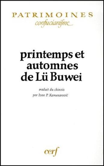 Couverture du livre « Printemps et automnes de lu buwei » de Lu Buwei aux éditions Cerf