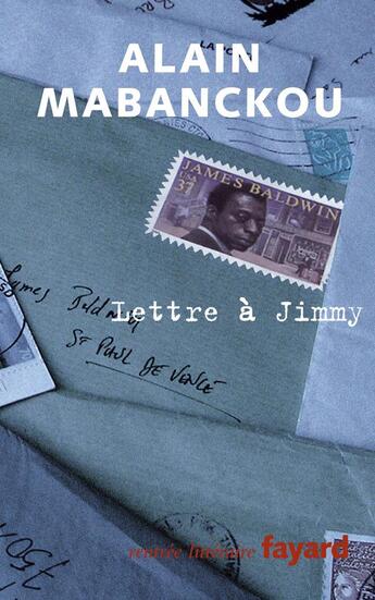 Couverture du livre « Lettre à Jimmy » de Alain Mabanckou aux éditions Fayard