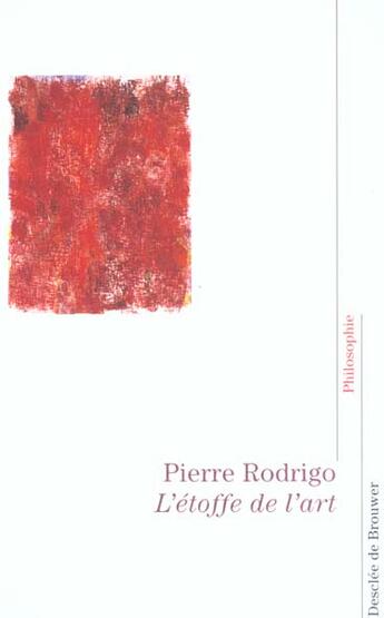 Couverture du livre « L'etoffe de l'art » de Pierre Rodrigo aux éditions Desclee De Brouwer