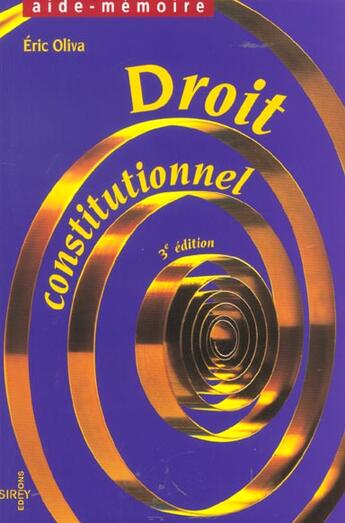 Couverture du livre « Droit constitutionnel (3e édition) » de Eric Oliva aux éditions Sirey