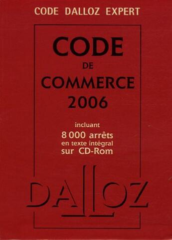 Couverture du livre « Code dalloz expert code de commerce 2006 (édition 2006) » de  aux éditions Dalloz