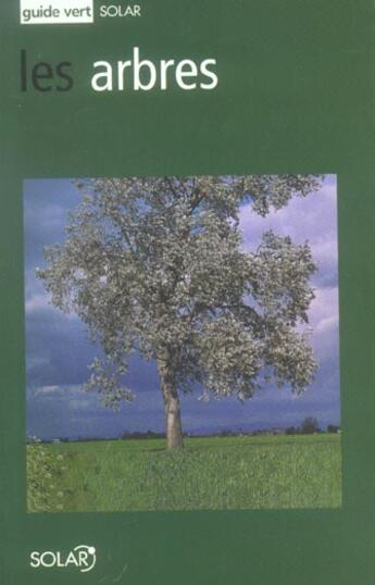 Couverture du livre « Les arbres - guide vert » de Raymond Durand aux éditions Solar