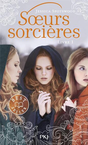 Couverture du livre « Soeurs sorcières Tome 1 » de Jessica Spotswood aux éditions Pocket Jeunesse