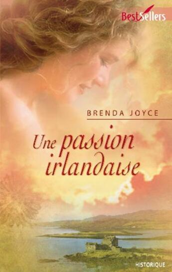 Couverture du livre « Une passion irlandaise » de Brenda Joyce aux éditions Harlequin