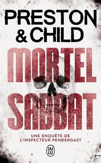 Couverture du livre « Mortel sabbat ; une enquête de l'inspecteur Pendergast » de Preston et Child aux éditions J'ai Lu