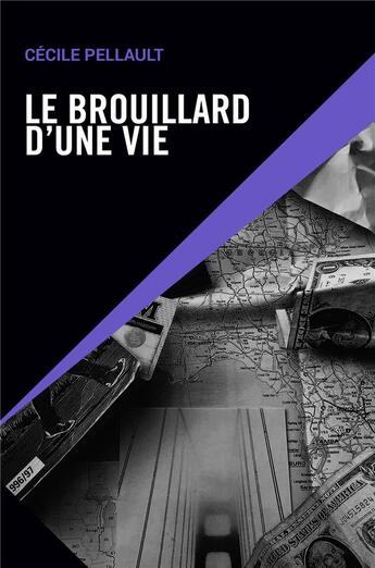 Couverture du livre « Le brouillard d'une vie » de Pellault Cecile aux éditions Le Manuscrit