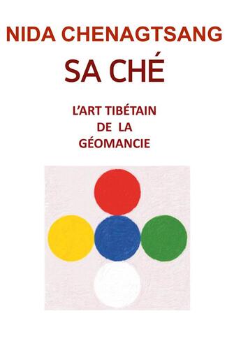 Couverture du livre « Sa Ché: l'art tibétain de la géobiologie ; Médecine de la Terre » de Nida Chenagtsang aux éditions Books On Demand