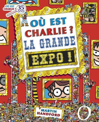 Couverture du livre « Charlie midi - ou est charlie ? la grande expo » de Martin Handford aux éditions Grund