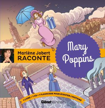 Couverture du livre « Marlène Jobert raconte ; Mary Poppins » de Marlène Jobert aux éditions Glenat Jeunesse