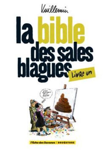 Couverture du livre « La bible des sales blagues - Tome 01 » de Vuillemin aux éditions Glenat