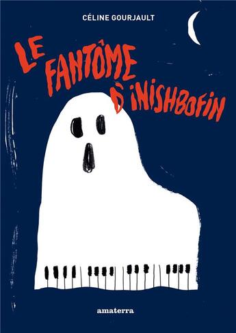 Couverture du livre « Le fantôme d'Inishbofin » de Gourjault Celine aux éditions Amaterra