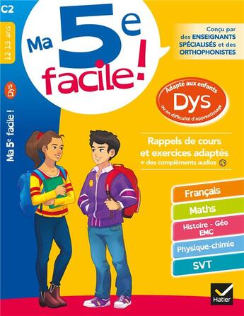 Couverture du livre « Ma 5e facile ! adapte aux enfants dys ou en difficulte d'apprentissage - cahier d entrainement toute » de Bertrand/Besnard aux éditions Hatier