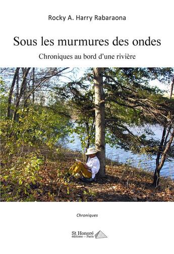 Couverture du livre « Sous les murmures des ondes ; chroniques au bord d une riviere » de Rabaraona R A H. aux éditions Saint Honore Editions