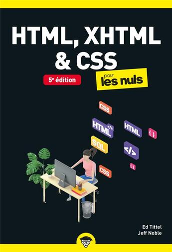 Couverture du livre « HTML, XHTML et CSS pour les nuls (5e édition) » de Ed Tittel et Jeff Noble aux éditions First Interactive