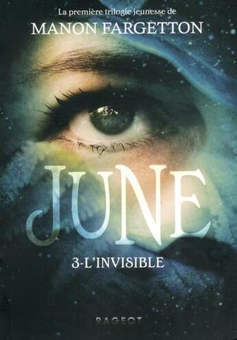 Couverture du livre « June - l'invisible » de Manon Fargetton aux éditions Rageot