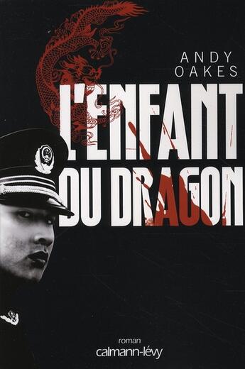 Couverture du livre « L'enfant du dragon » de Oaks-A aux éditions Calmann-levy