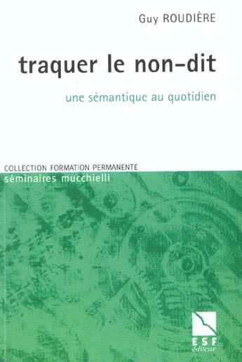 Couverture du livre « Traquer le non - dit » de Guy Roudiere aux éditions Esf