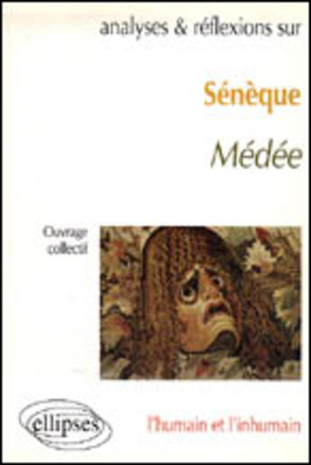 Couverture du livre « Seneque, medee » de  aux éditions Ellipses