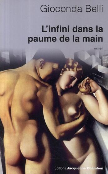 Couverture du livre « L'infini dans la paume de la main » de Gioconda Belli aux éditions Jacqueline Chambon