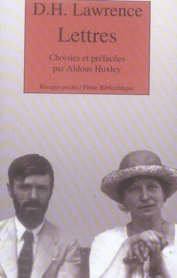 Couverture du livre « Lettres choisies » de Lawrence/Huxley aux éditions Rivages