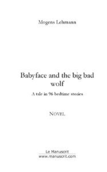 Couverture du livre « Babyface And The Big Bad Wolf » de Lehmann-M aux éditions Le Manuscrit