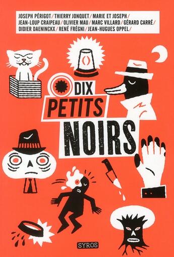 Couverture du livre « Dix petits noirs pour enfants ; dix grands auteurs du polar » de  aux éditions Syros