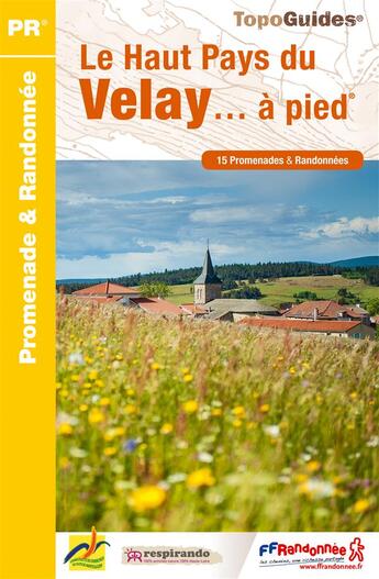 Couverture du livre « Le Haut Pays du Velay... à pied : promenade & randonnée (édition 2015) » de  aux éditions Ffrp