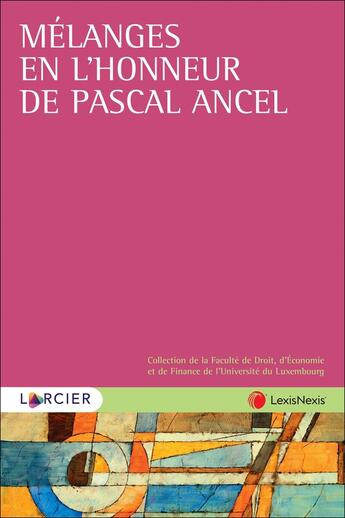 Couverture du livre « Mélanges en l'honneur du Professeur Ancel » de Deumier/Pascale aux éditions Larcier