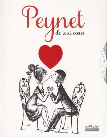 Couverture du livre « De tout coeur » de Peynet/Favalelli aux éditions Hoebeke