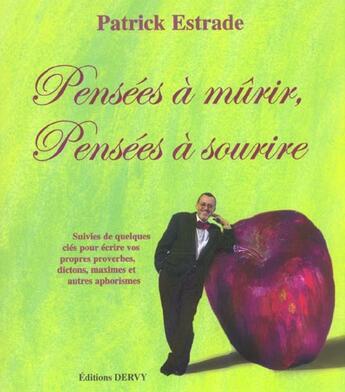 Couverture du livre « Pensees A Murir Pensees A Sourire » de Estrade aux éditions Dervy