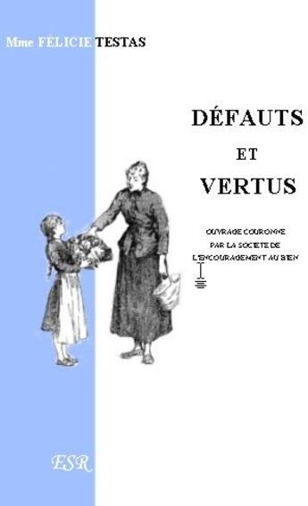 Couverture du livre « Défauts et vertus » de Marie-Felicie Testas aux éditions Saint-remi