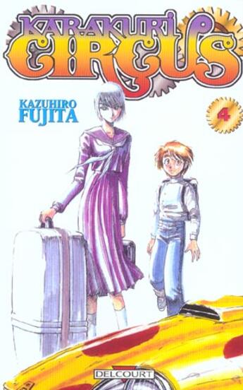 Couverture du livre « Karakuri circus Tome 4 » de Kazuhiro Fujita aux éditions Delcourt