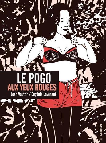 Couverture du livre « Le pogo aux yeux rouges » de Jean Vautrin aux éditions Sarbacane