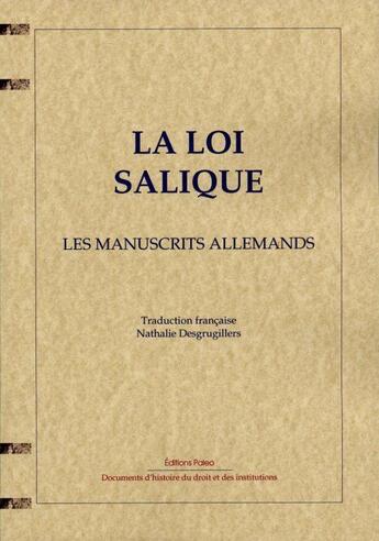 Couverture du livre « La loi salique ; les manuscrits allemands » de  aux éditions Paleo