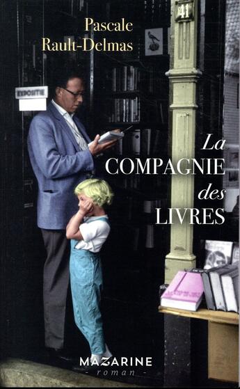 Couverture du livre « La compagnie des livres » de Pascale Rault-Delmas aux éditions Mazarine